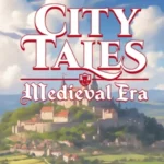 Avis des joueurs : City Tales: Medieval Era