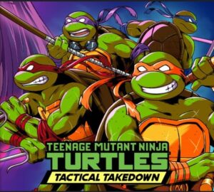 Teenage Mutant Ninja Turtles: Tactical Takedown