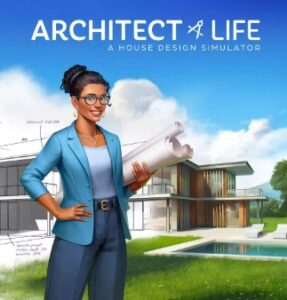 Architect Life – A House Design Simulator