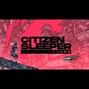 Citizen Sleeper