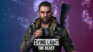 Dying Light The Beast : tout savoir sur ce survival horror zombie brutal