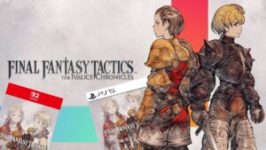 Final Fantasy Tactics revient enfin : The Ivalice Chronicles annoncé