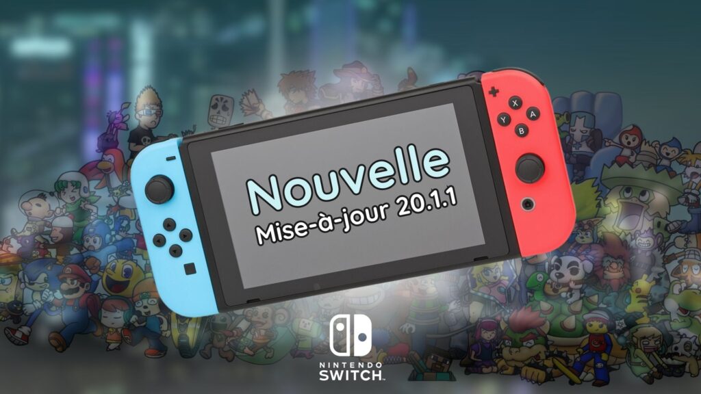 Nintendo Switch : la mise à jour 20.1.1 corrige un bug majeur