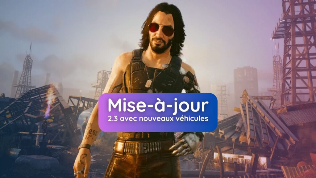 Cyberpunk 2077 lance sa nouvelle mise à jour 2.3 avec AutoDrive et nouveaux véhicules