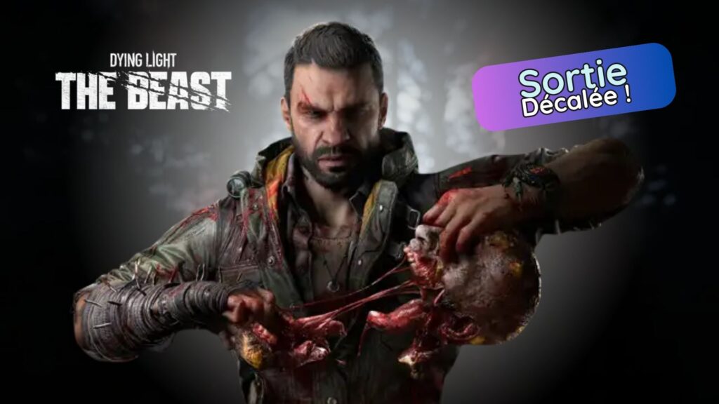 Dying Light The Beast officiellement reporté au 19 septembre 2025 pour optimiser l&rsquo;expérience de jeu