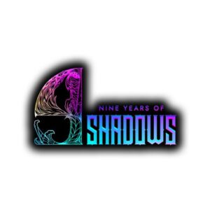 9 Years of Shadows