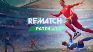 Rematch reçoit son premier patch majeur le 23 juillet avec des améliorations cruciales du gameplay