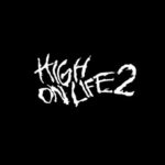 Avis des joueurs : High on Life 2