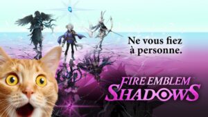 Fire Emblem Shadows sur mobile est annoncé par surprise par Nintendo. Et il est gratuit !