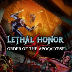 Lethal Honor: Order of the Apocalypse