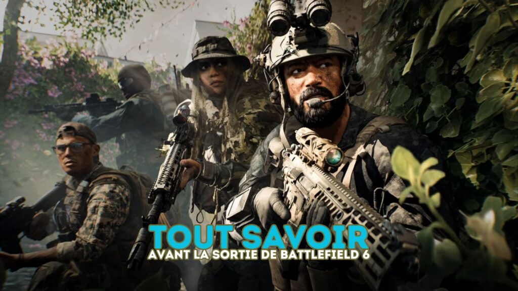 Battlefield 6 : Toutes les informations essentielles à connaître avant sa sortie le 10 octobre