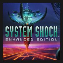 System Shock Enhanced Edition