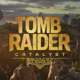 Tomb Raider Catalyst