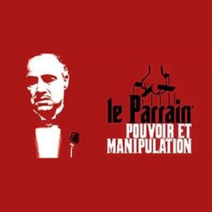Le Parrain: Pouvoir et Manipulation