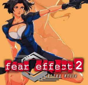 Fear Effect 2: Retro Helix (2026)