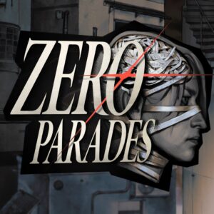ZERO PARADES: For Dead Spies