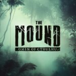 Avis des joueurs : The Mound: Omen of Cthulhu