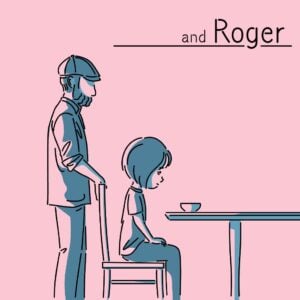 and Roger
