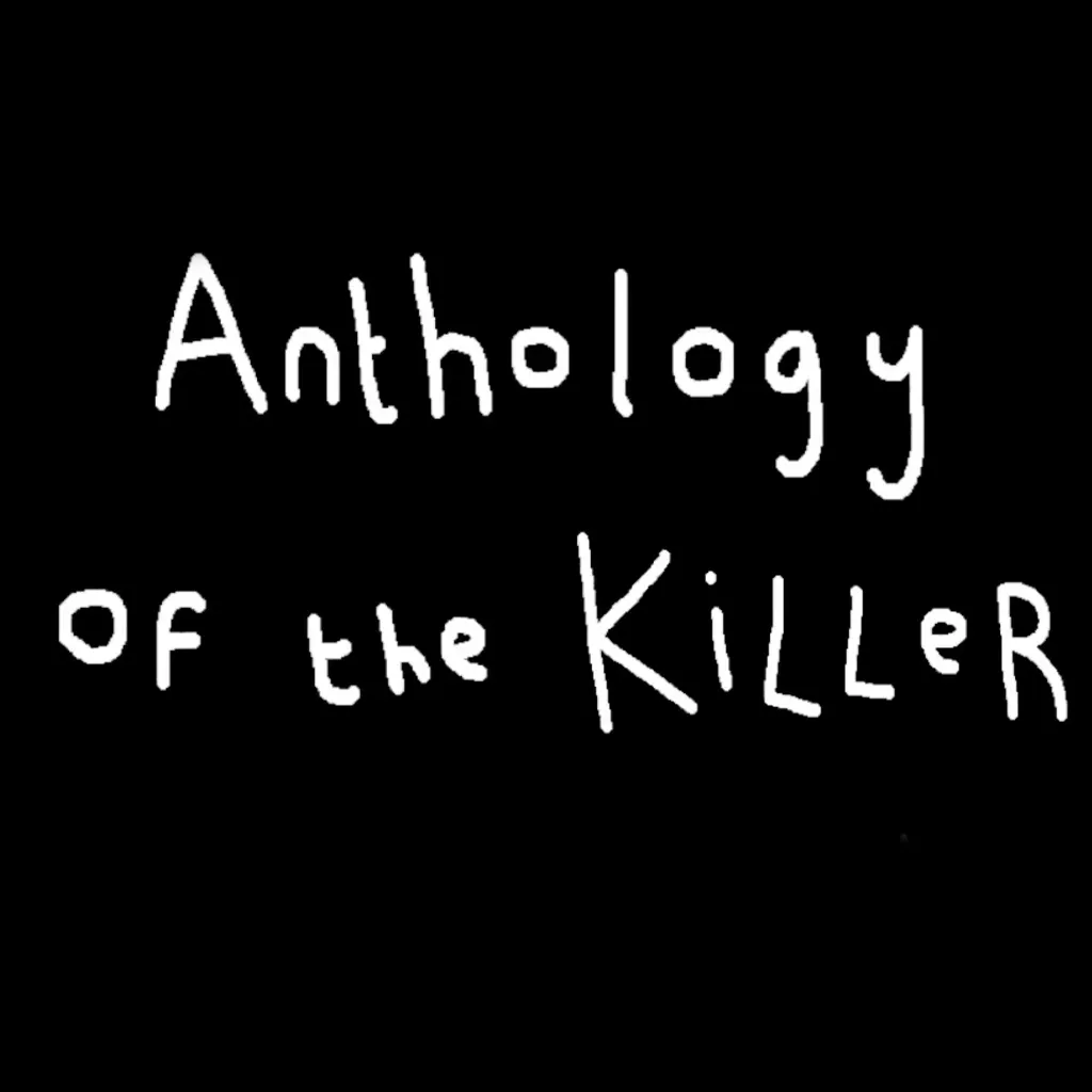 Anthology of the Killer