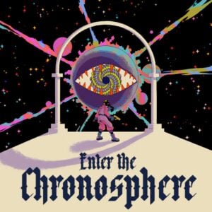 Enter the Chronosphere