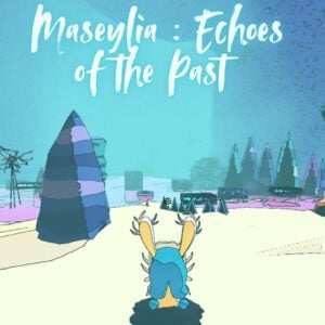 Maseylia: Echoes of the Past