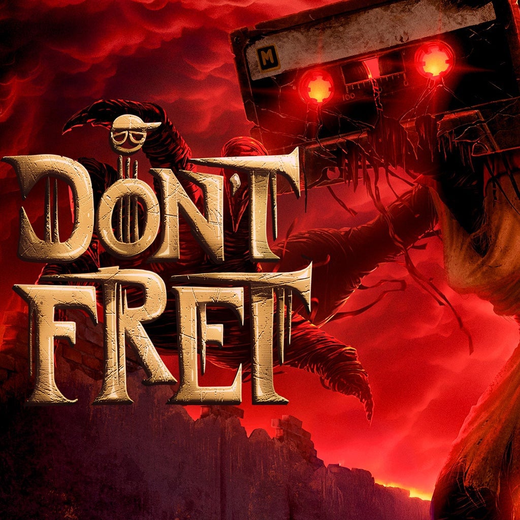 Don&rsquo;t Fret