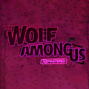 The Wolf Among Us Remastered